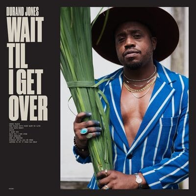 Golden Discs CD Wait Til I Get Over - Durand Jones [CD]