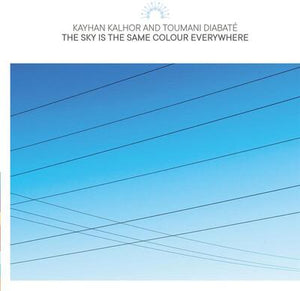 Golden Discs CD The Sky Is the Same Colour Everywhere - Kayhan Kalhor and Toumani Diabaté [CD]