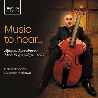 Golden Discs CD Music to Hear...: Alfonso Ferrabosco: Music for Lyra Viol from 1609 - Alfonso Ferrabosco [CD]