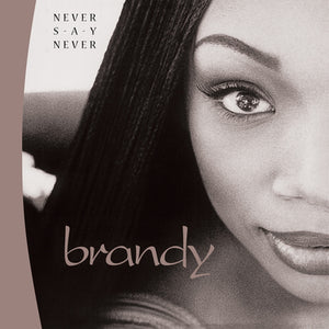 Never Say Never - Brandy [VINYL Limited Edition]