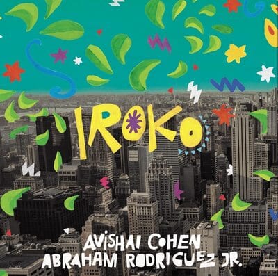 Golden Discs CD Iroko - Avishai Cohen/Abraham Rodriguez Jr. [CD]