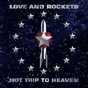 Golden Discs VINYL Hot Trip to Heaven - Love and Rockets [VINYL]