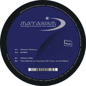 The Music Is Control of Your Acid Mind - Matasism [VINYL]