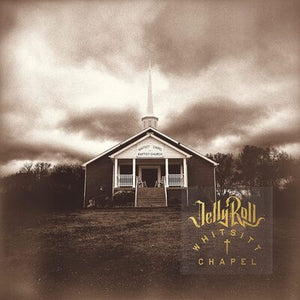 Whitsitt Chapel - Jelly Roll [VINYL]