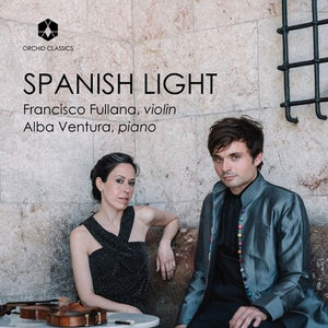 Francisco Fullana/Alba Ventura: Spanish Light - Francisco Fullana [CD]