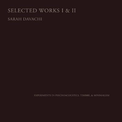 Golden Discs CD Selected Works I & II - Sarah Davachi [CD]