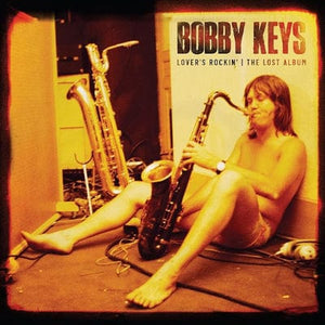Golden Discs VINYL Lover's Rockin - The Lost Album - Bobby Keys [VINYL]