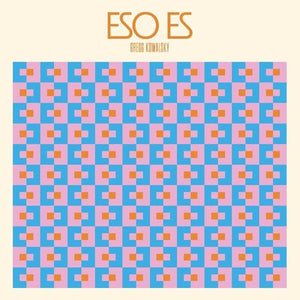 Eso Es - Gregg Kowalsky [VINYL]