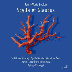 Jean-Marie Leclair: Scylla Et Glaucus - Jean-Marie Leclair [CD]