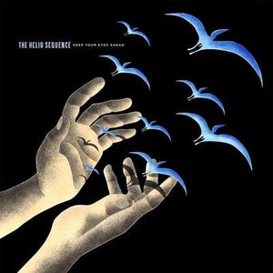 Golden Discs VINYL Keep Your Eyes Ahead - The Helio Sequence [VINYL Deluxe Edition]