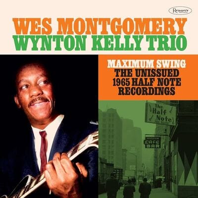 Golden Discs VINYL Maximum Swing: The Unissued 1965 Half Note Recording - Wes Montgomery & the Wynton Kelly Trio [VINYL]