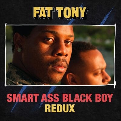 Golden Discs VINYL Smart Ass Black Boy: Redux - Fat Tony [VINYL]