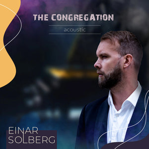 The Congregation: Acoustic - Einar Solberg [CD]