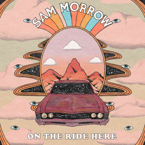 On the Ride Here - Sam Morrow [VINYL]