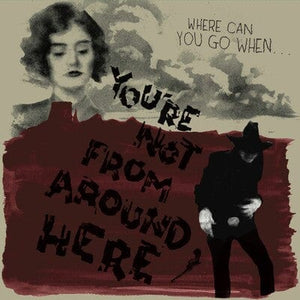 Golden Discs VINYL You're Not from Around Here - Various Artists [VINYL]