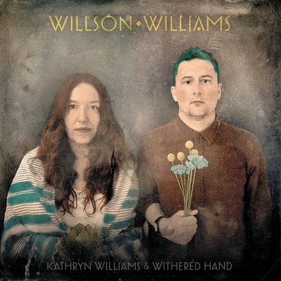 Golden Discs VINYL Wilson Williams - Kathryn Williams & Withered Hand [VINYL Limited Edition]