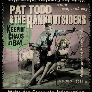 Keepin' Chaos at Bay - Pat Todd & the Rankoutsiders [CD]