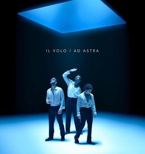Golden Discs VINYL Il Volo: Ad Astra - Il Volo [VINYL]