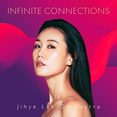 Golden Discs CD Infinite Connections - Jihye Lee Orchestra [CD]