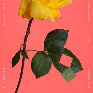 Golden Discs VINYL Caroline Shaw: Rectangles and Circumstance - Caroline Shaw [VINYL]
