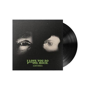 Golden Discs VINYL I Love You So F***ing Much - Glass Animals [VINYL]