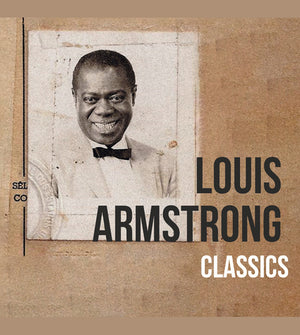 Classics - Louis Armstrong [VINYL]