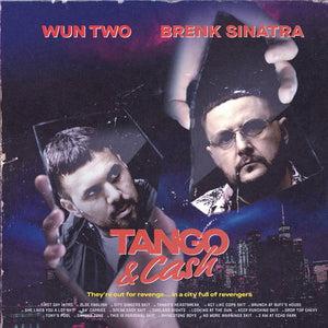 Tango & Cash - Brenk Sinatra & Wun Two [VINYL]