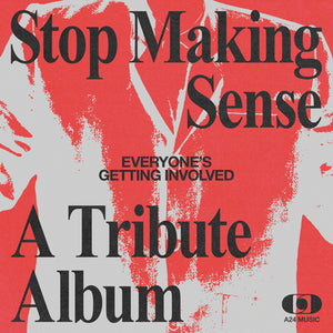 Stop Making Sense: Everyone's Getting Involved - Various Artists [CD]