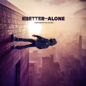 Golden Discs CD Better Off Alone - A Boogie Wit Da Hoodie [CD]