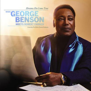 Dreams Do Come True: When George Benson Meets Robert Farnon: Featuring the Robert Farnon Orchestra - George Benson [VINYL]