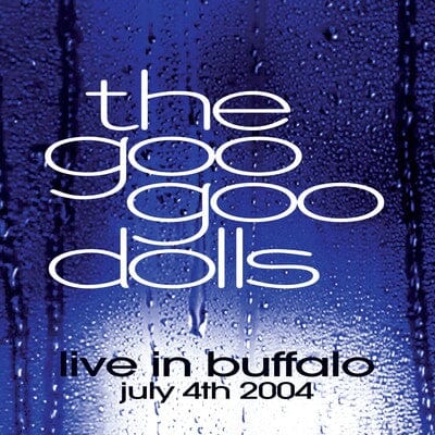 Golden Discs VINYL Live in Buffalo July 4th 2002 - Goo Goo Dolls [VINYL]