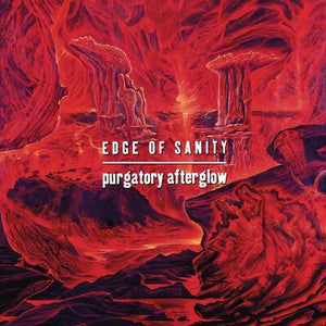 Purgatory Afterglow - Edge of Sanity [VINYL]