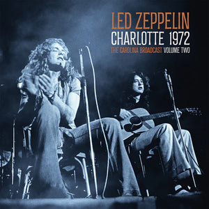Charlotte 1972: The Carolina Broadcast, Volume Two - Led Zeppelin [Colour Vinyl]