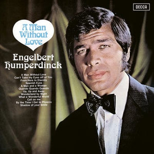 Golden Discs VINYL A Man Without Love - Engelbert Humperdinck [VINYL]