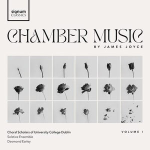 James Joyce Chamber Music- Volume 1 - The Choral Scholars of University College Dublin [CD]
