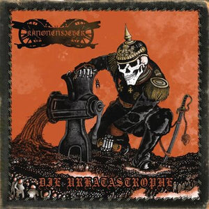 Die Urkatastrophe - Kanonenfieber [VINYL Deluxe Edition Limited Edition]