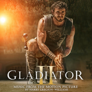 Gladiator II (Original Soundtrack) - Harry Gregson-Williams [CD]