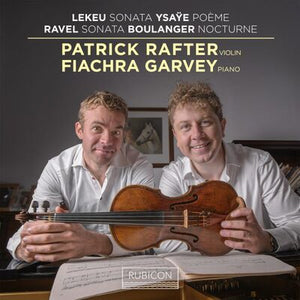 Lekeu: Sonata/Ysaÿe: Poème/Ravel: Sonata/Boulanger: Nocturne - Patrick Rafter [CD]