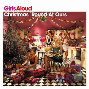 Christmas 'Round at Ours - Girls Aloud [CD]