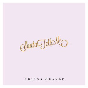 Santa Tell Me (7") - Ariana Grande [VINYL]