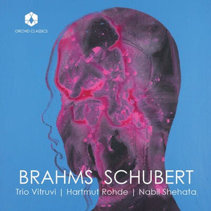Trio Vitruvi/Hartmut Rohde/Nabil Shehata: Brahms/Schubert - Johannes Brahms [CD]