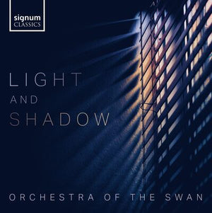 Light and Shadow - Orchestra of the Swan [CD]