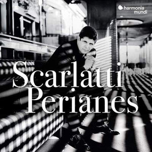 Perianes: Scarlatti - Javier Perianes [CD]