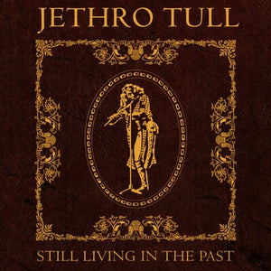 Still Living in the Past - Jethro Tull [VINYL]