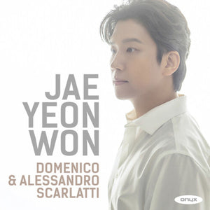 Jae Yeon Won: Domenico & Alessandro Scarlatti - Jae Yeon Won [CD]