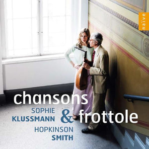 Sophie Klussmann/Hopkinson Smith: Chansons & Frottole - Sophie Klußmann [CD]