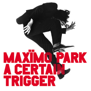 A Certain Trigger/Missing Songs (20th Anniversary Edition) - Maxïmo Park [CD]