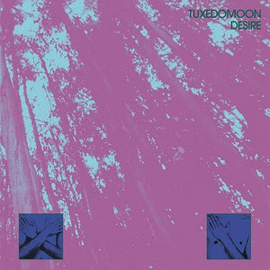 Desire (45th Anniversary) - Tuxedomoon [CD]