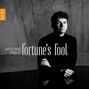 Antoine Préat: Fortune's Fool - Antoine Préat [CD]
