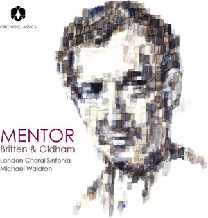 Mentor: Britten & Oldham - Benjamin Britten [CD]